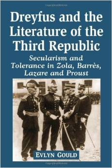 Dreyfus and the Literature of the Third Republic: Secularism and Tolerance in Zola, Barrès, Lazare, and Proust